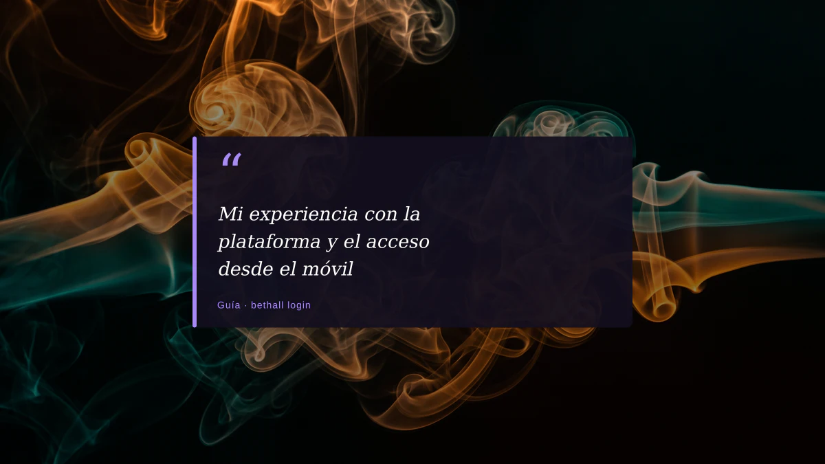 Mi experiencia con la plataforma y el acceso desde el móvil