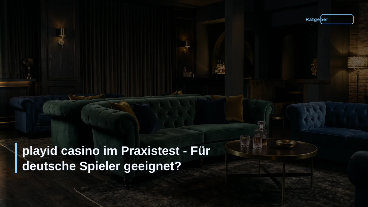 playid casino im Praxistest - Für deutsche Spieler geeignet?