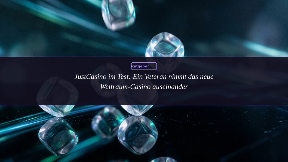 JustCasino im Test: Ein Veteran nimmt das neue Weltraum-Casino auseinander