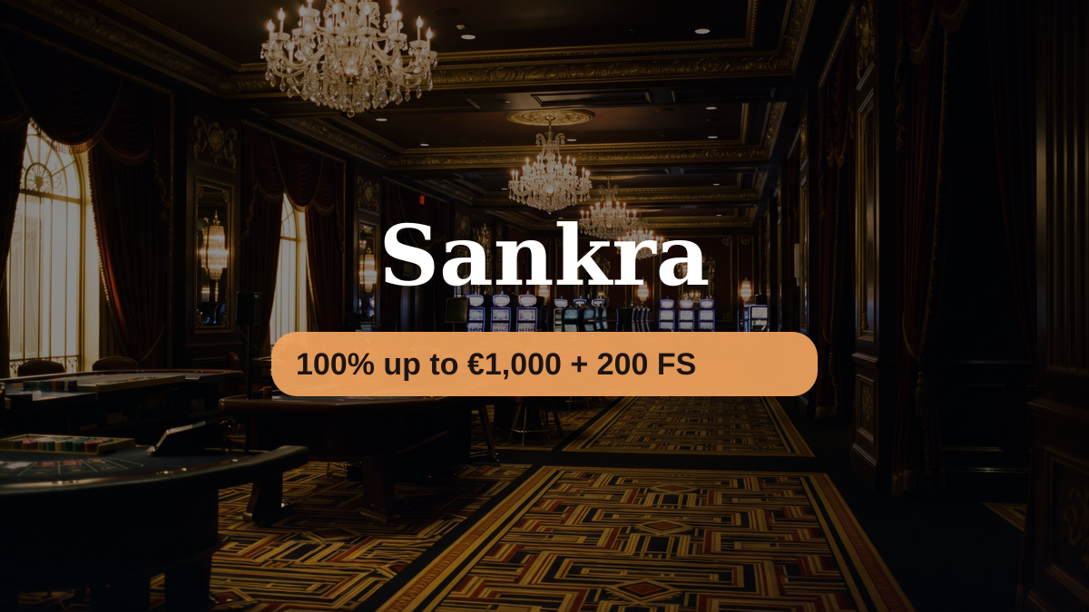 Sankra casino — welcome bonus 100% up to €1,000 + 200 FS, payments: Visa, Mastercard, Skrill, Neteller, Paysafecard