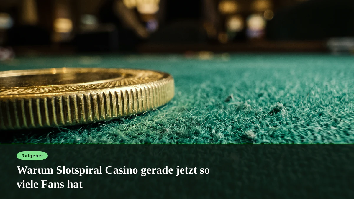 Warum Slotspiral Casino gerade jetzt so viele Fans hat