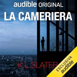 K. L. Slater – La cameriera꞉ Sembrava la promessa di qualcosa di migliore (2026) (mp3 – 128 kbps)