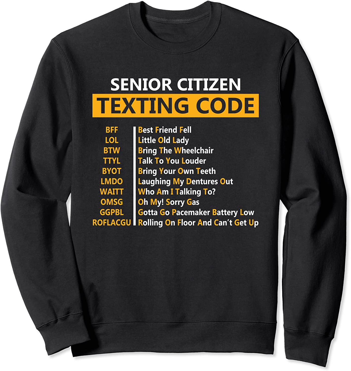 Funny Senior Citizen’s Texting Code Design Gift Unisex Crewneck Sweatshirt