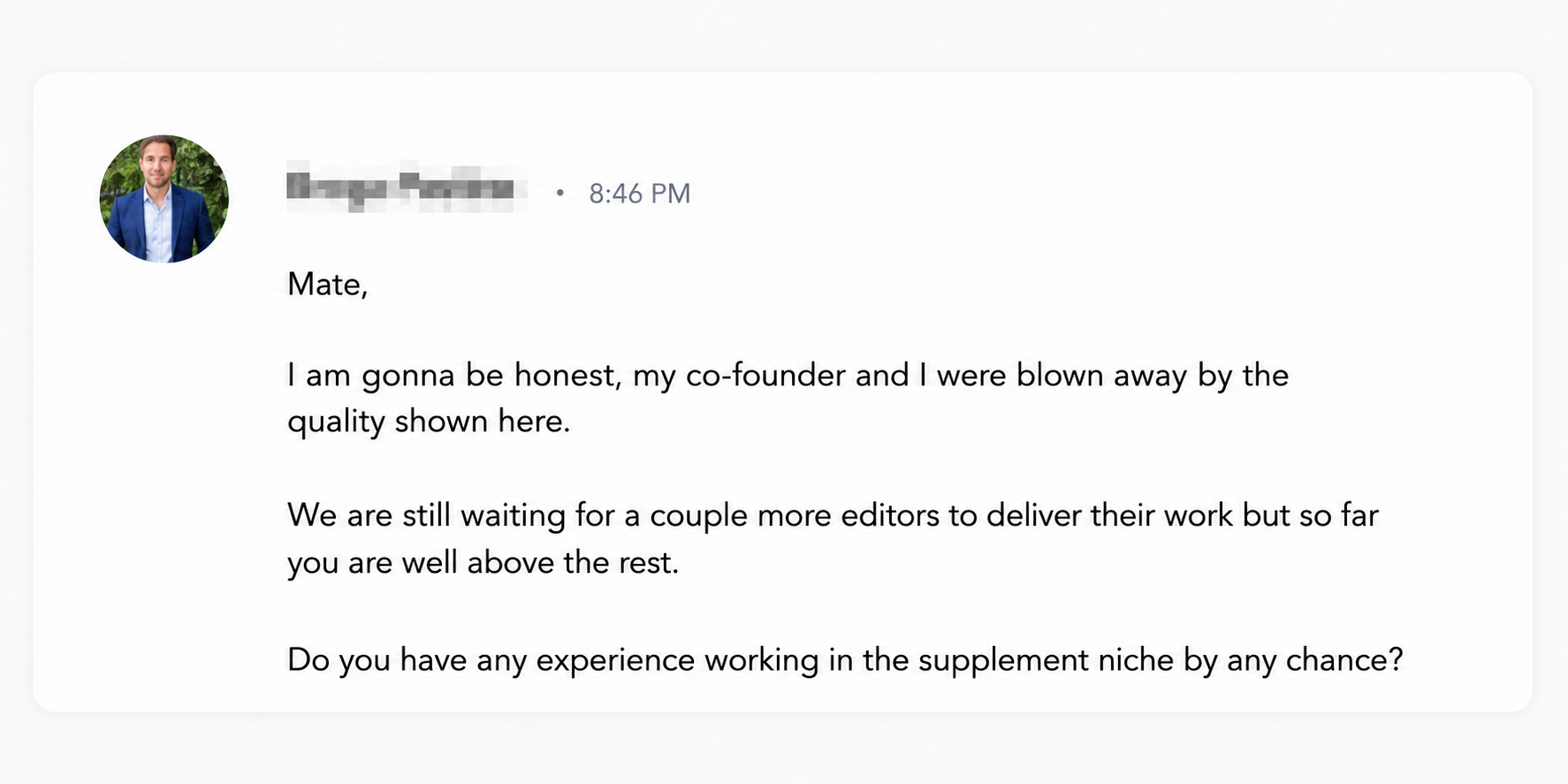 Client message: blown away by the quality, well above the rest