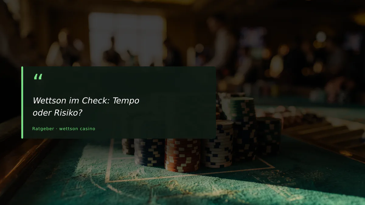 Wettson im Check: Tempo oder Risiko?
