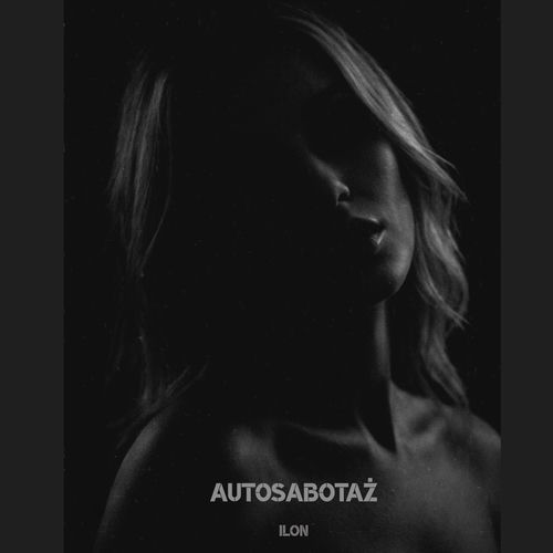 Ilon - Autosabotaż (2026)