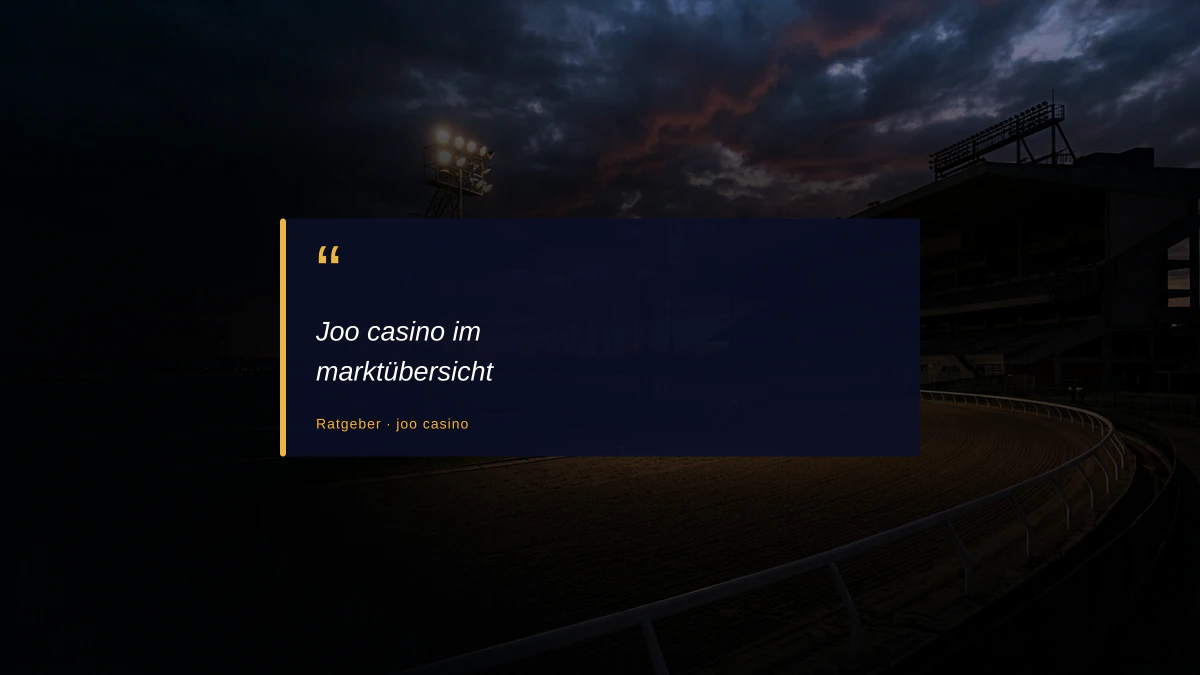 Joo casino im marktübersicht