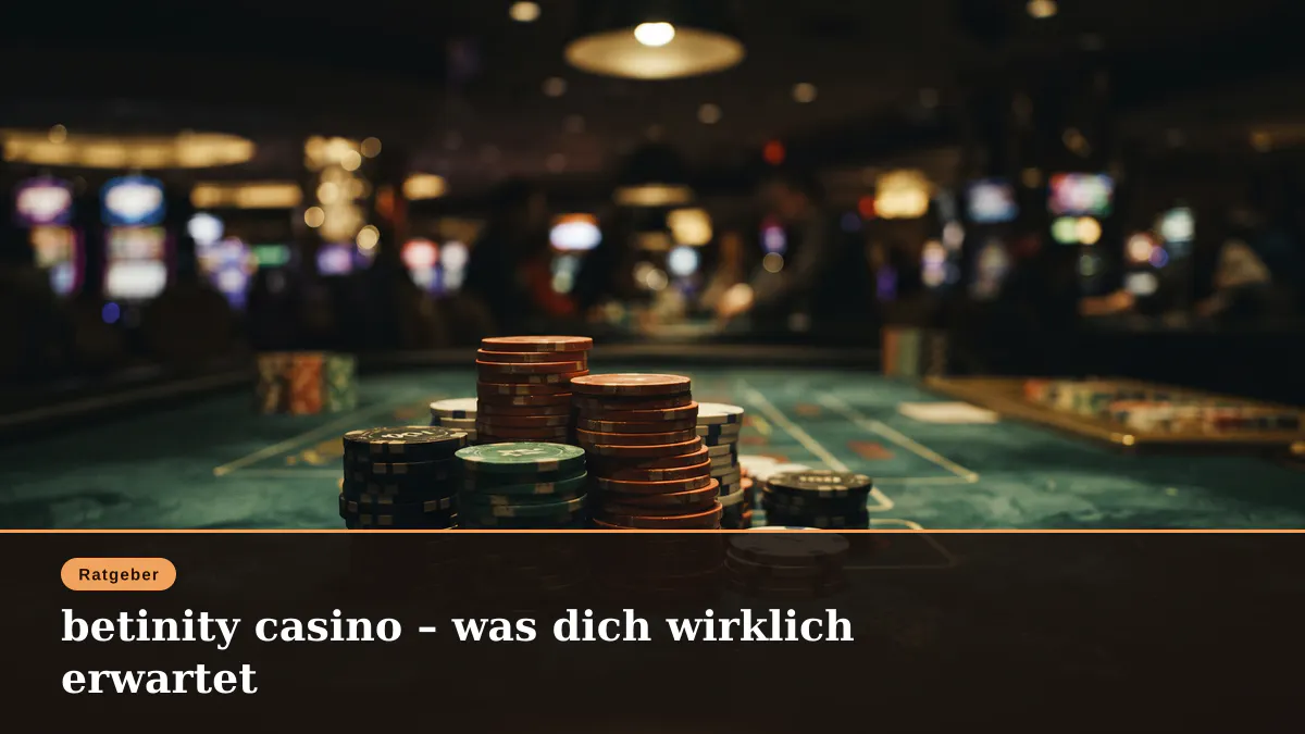 betinity casino – was dich wirklich erwartet
