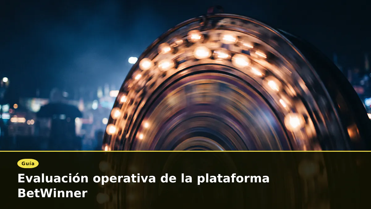 Evaluación operativa de la plataforma BetWinner