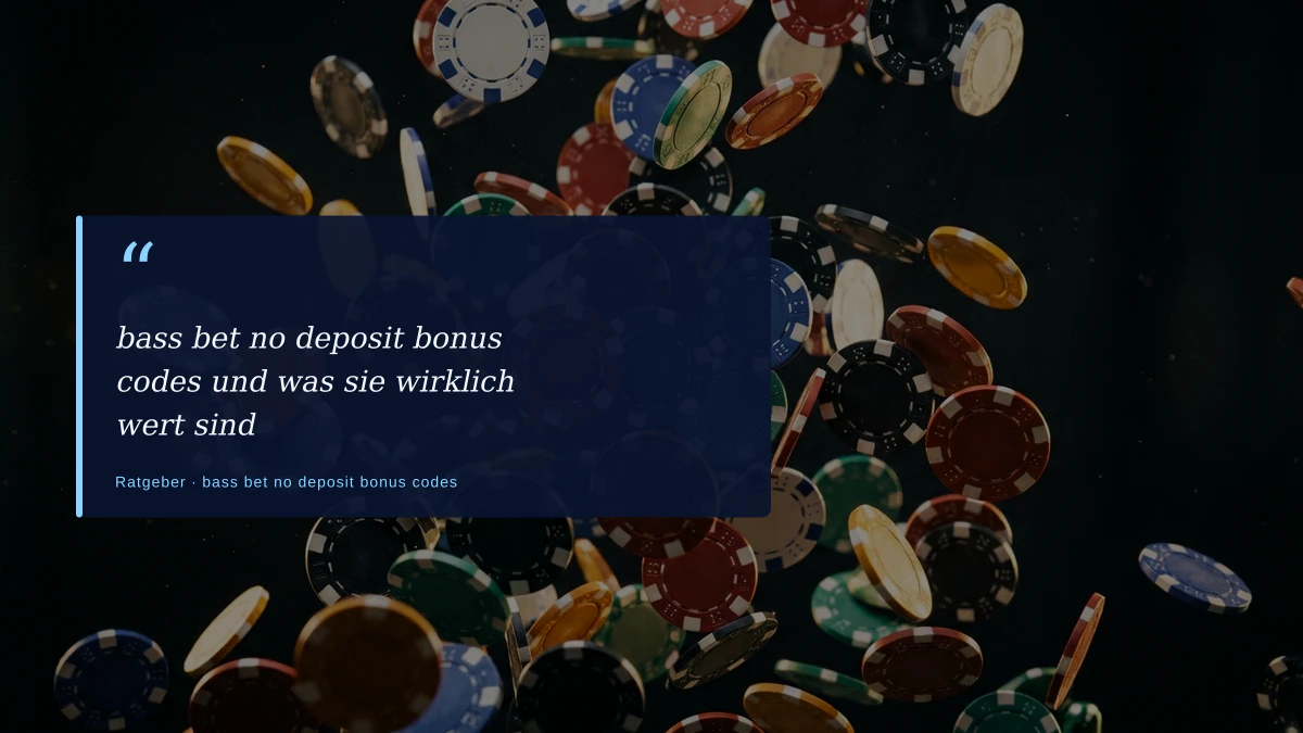bass bet no deposit bonus codes und was sie wirklich wert sind