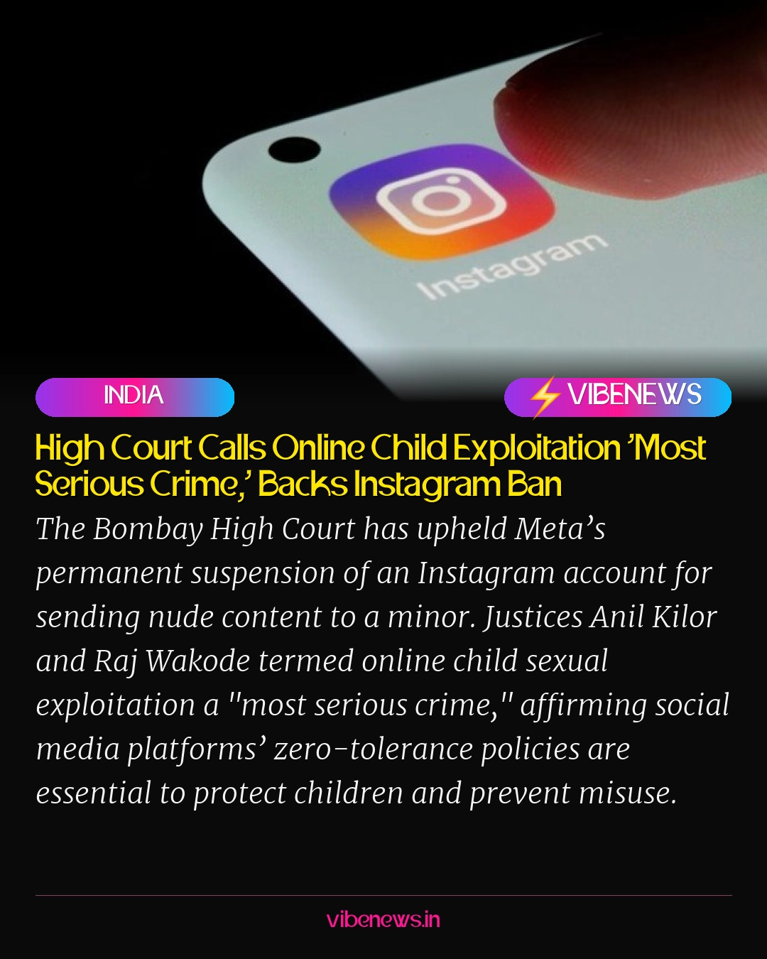 High Court Calls Online Child Exploitation ‘Most Serious Crime,’ Backs Instagram Ban
