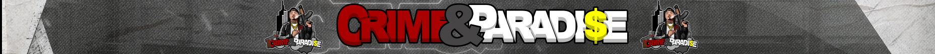 ^3CRIME ^0& ^3PARADI$E