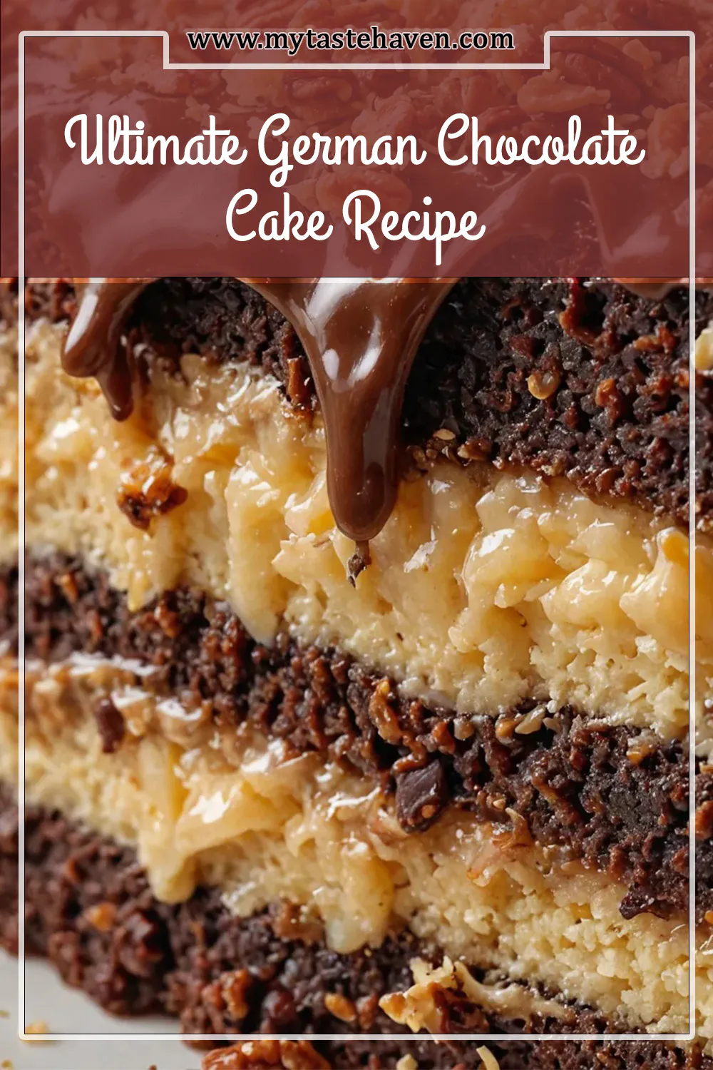 Ultimate German Chocolate Cake Recipe