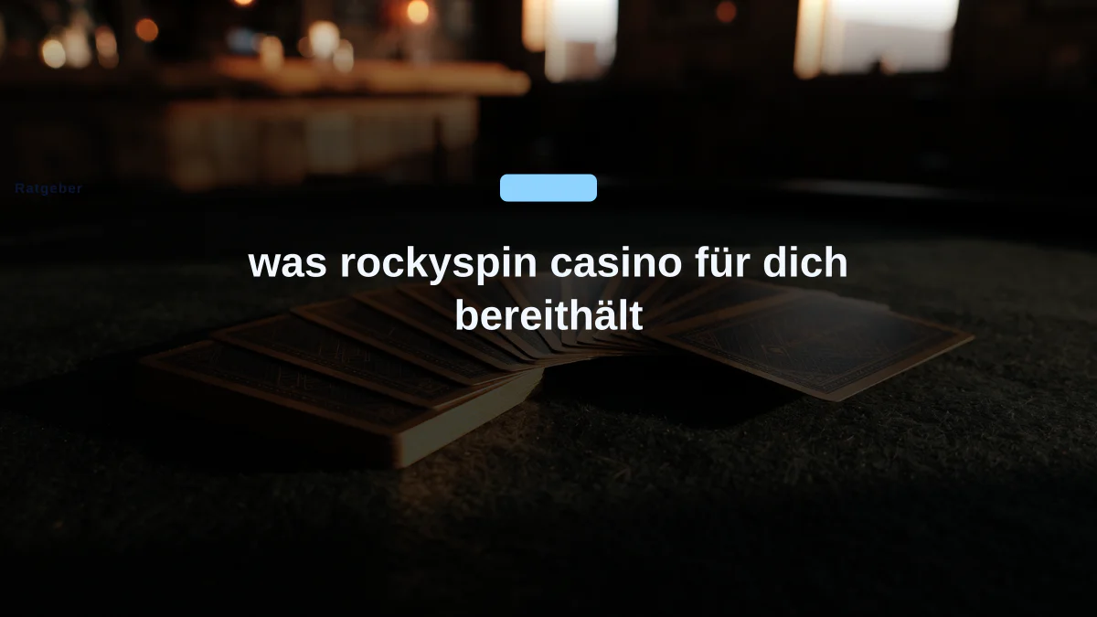 was rockyspin casino für dich bereithält