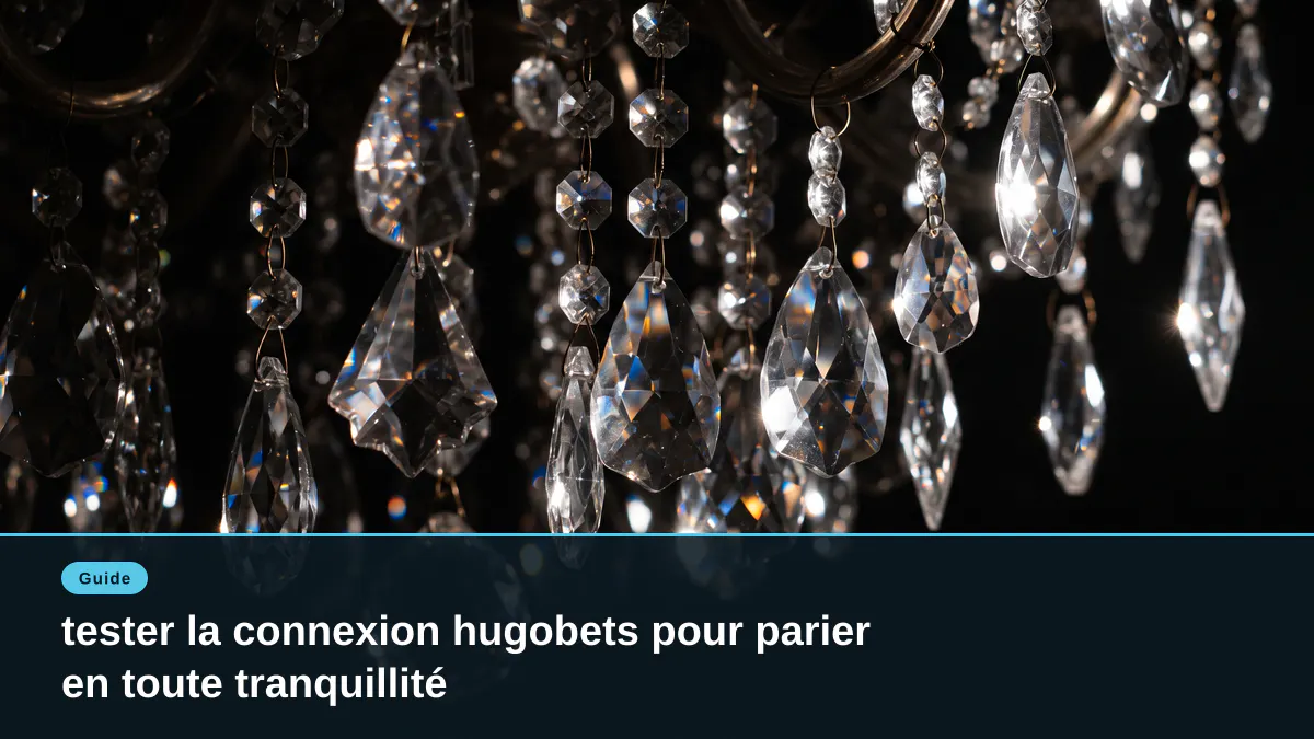 tester la connexion hugobets pour parier en toute tranquillité