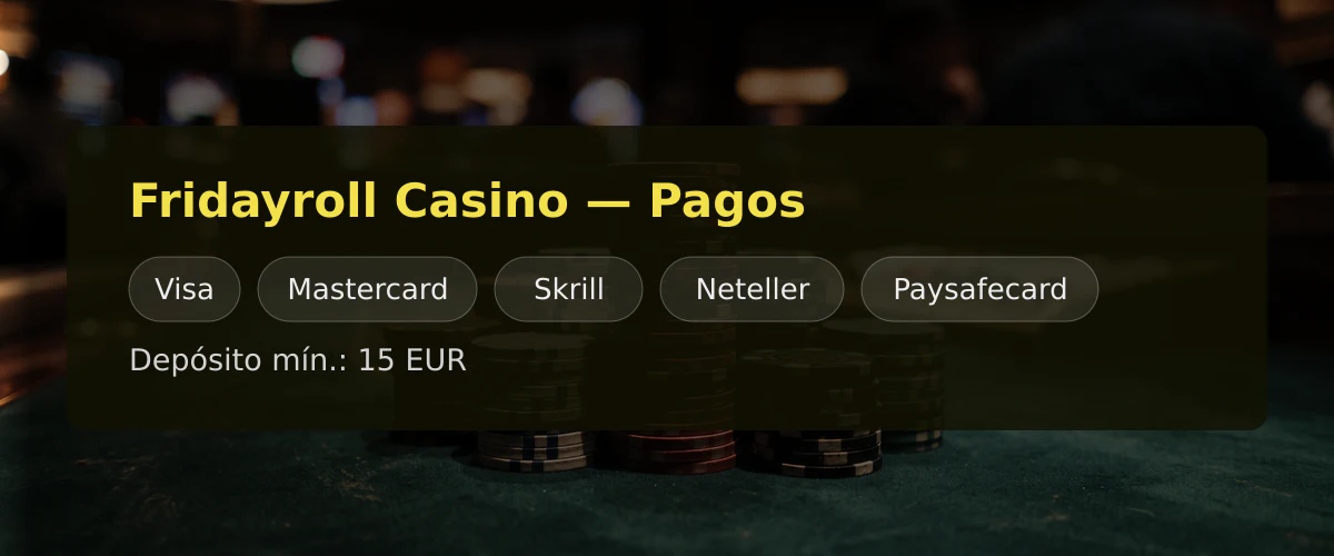 Fridayroll Casino &mdash; Pagos: Visa, Mastercard, Skrill, Neteller, Paysafecard