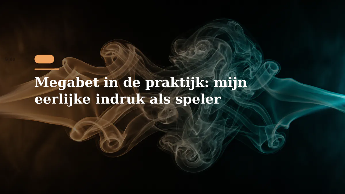 Megabet in de praktijk: mijn eerlijke indruk als speler