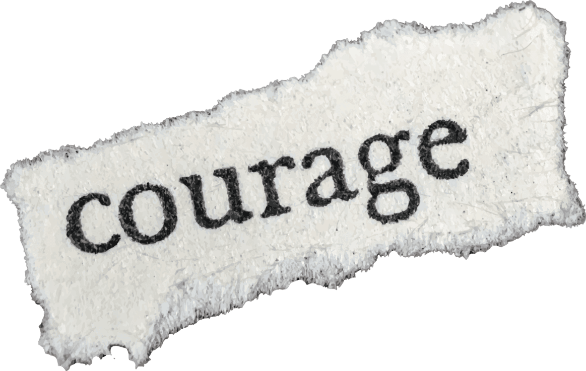 courage