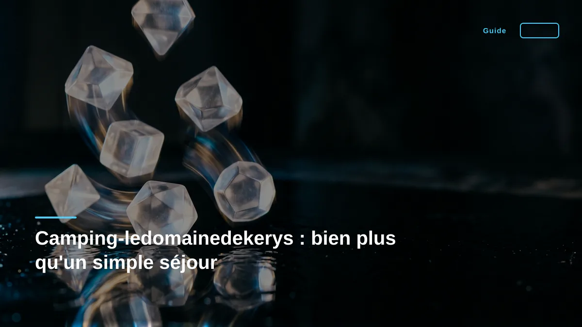 Camping-ledomainedekerys : bien plus qu'un simple séjour