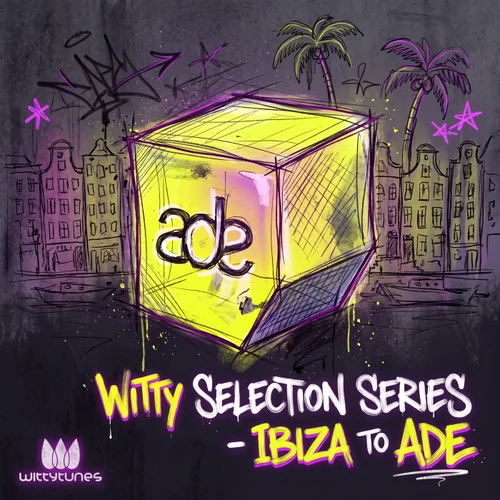 VA – Witty Selection Series – Ibiza to ADE [WT591]
