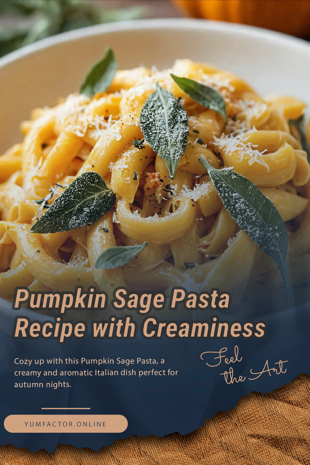 Pumpkin Sage Pasta Recipe with Creaminess