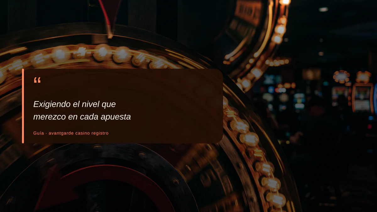 Exigiendo el nivel que merezco en cada apuesta