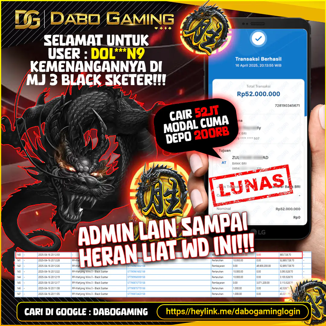 🐉 GILA! MODAL 20RB TEMBUS 52 JUTA! Selamat untuk User ID: DOL***N9 atas kemenangan luar biasa di MJ 3 Black Sketer 💥 Withdraw Rp 52.000.000 sudah LUNAS, bikin admin lain sampai heran! 🤯 Kamu kapan? Mainkan sekarang di Dabo Gaming dan buktikan sendiri!
