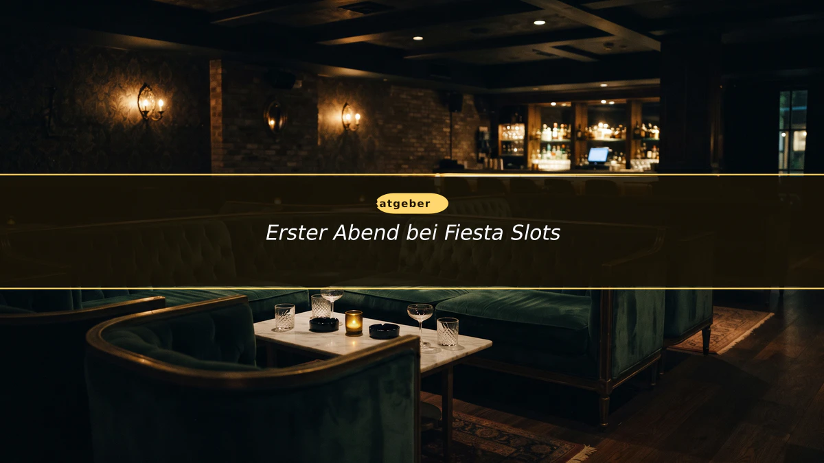 Erster Abend bei Fiesta Slots