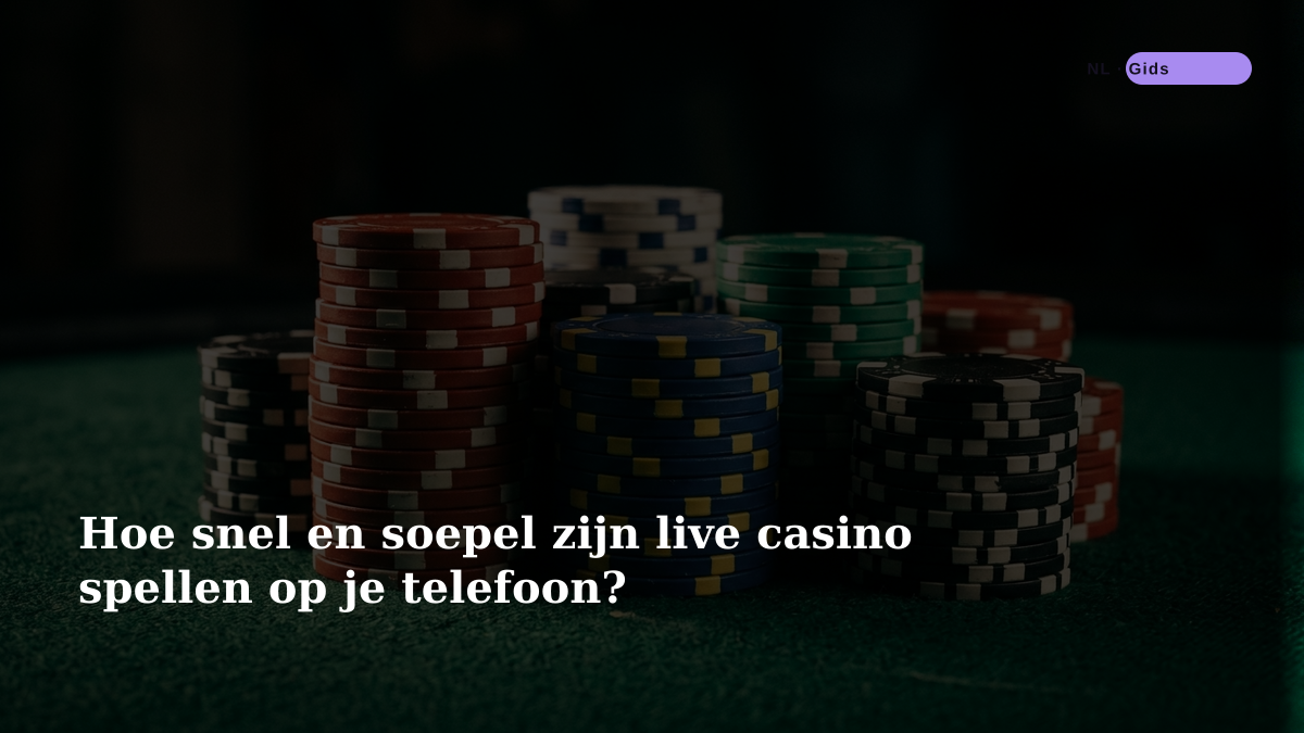 Hoe snel en soepel zijn live casino spellen op je telefoon?