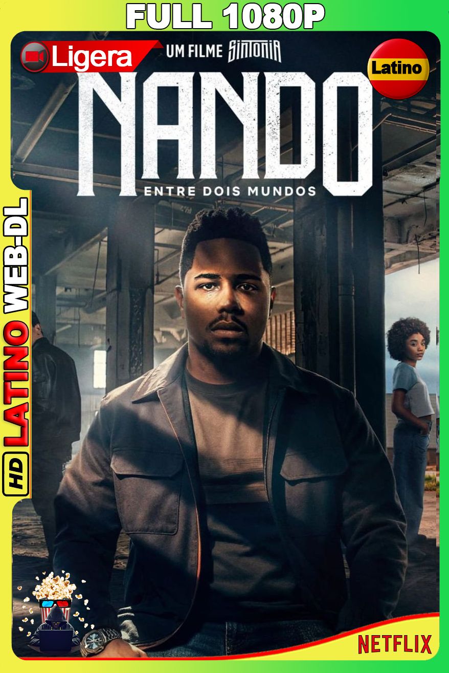 Nando Entre Dois Mundos: Um Filme Sintonia (2026) [Full 1080p] {NTFX} WEB-DL [Latino-Castellano-Inglés]