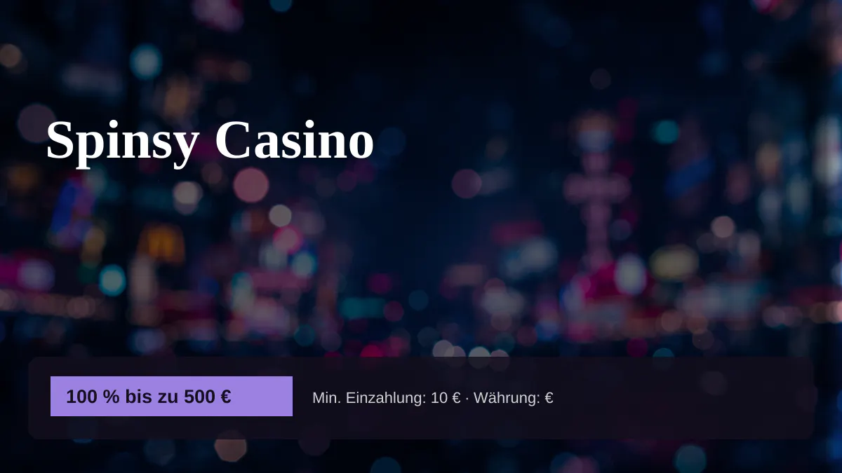 Spinsy Casino — Willkommensbonus 100 % bis zu 500 € + 200 FS, Zahlungen: Visa, Mastercard, Skrill, Neteller, Paysafecard