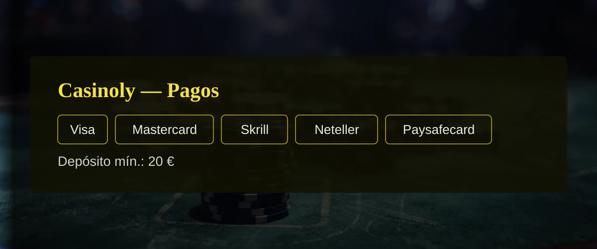 Casinoly � Pagos: Visa, Mastercard, Skrill, Neteller, Paysafecard