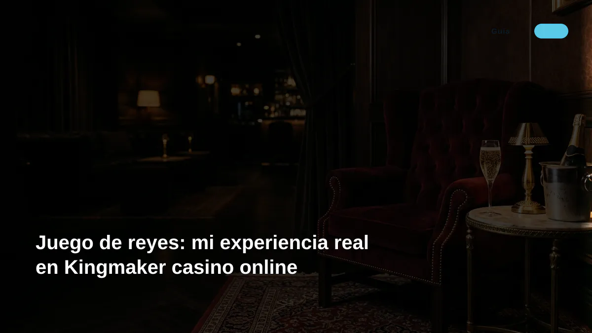 Juego de reyes: mi experiencia real en Kingmaker casino online
