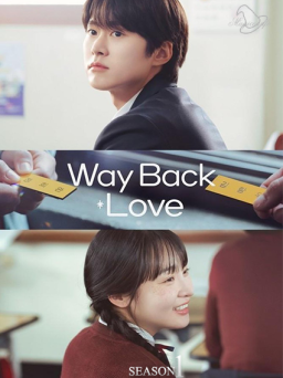 Poster: Way Back Love S01 (1080p) (2025)