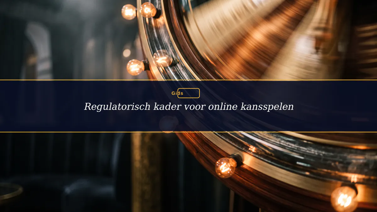 Regulatorisch kader voor online kansspelen