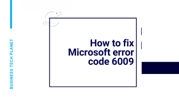 How-to-fix-Microsoft-error-code-6009.png