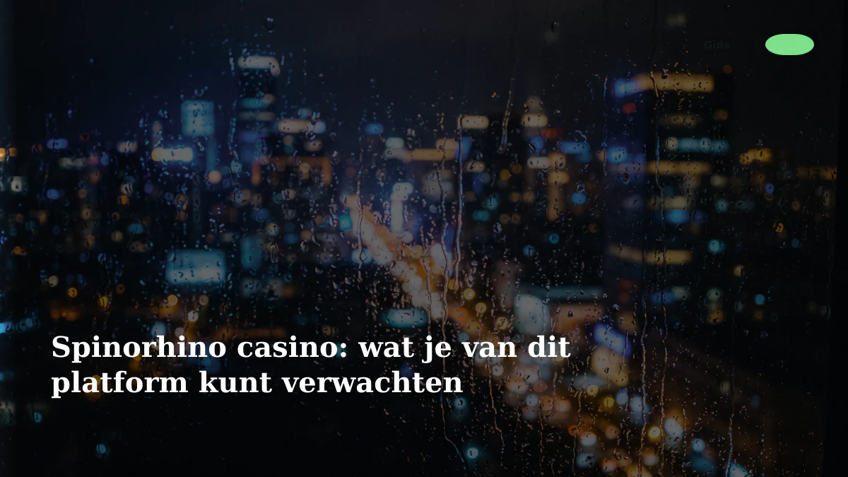 Spinorhino casino: wat je van dit platform kunt verwachten