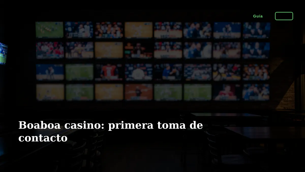 Boaboa casino: primera toma de contacto