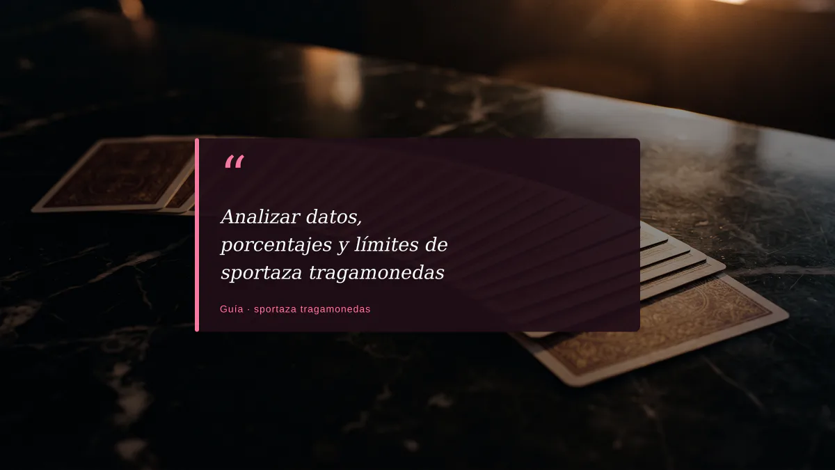 Analizar datos, porcentajes y límites de sportaza tragamonedas