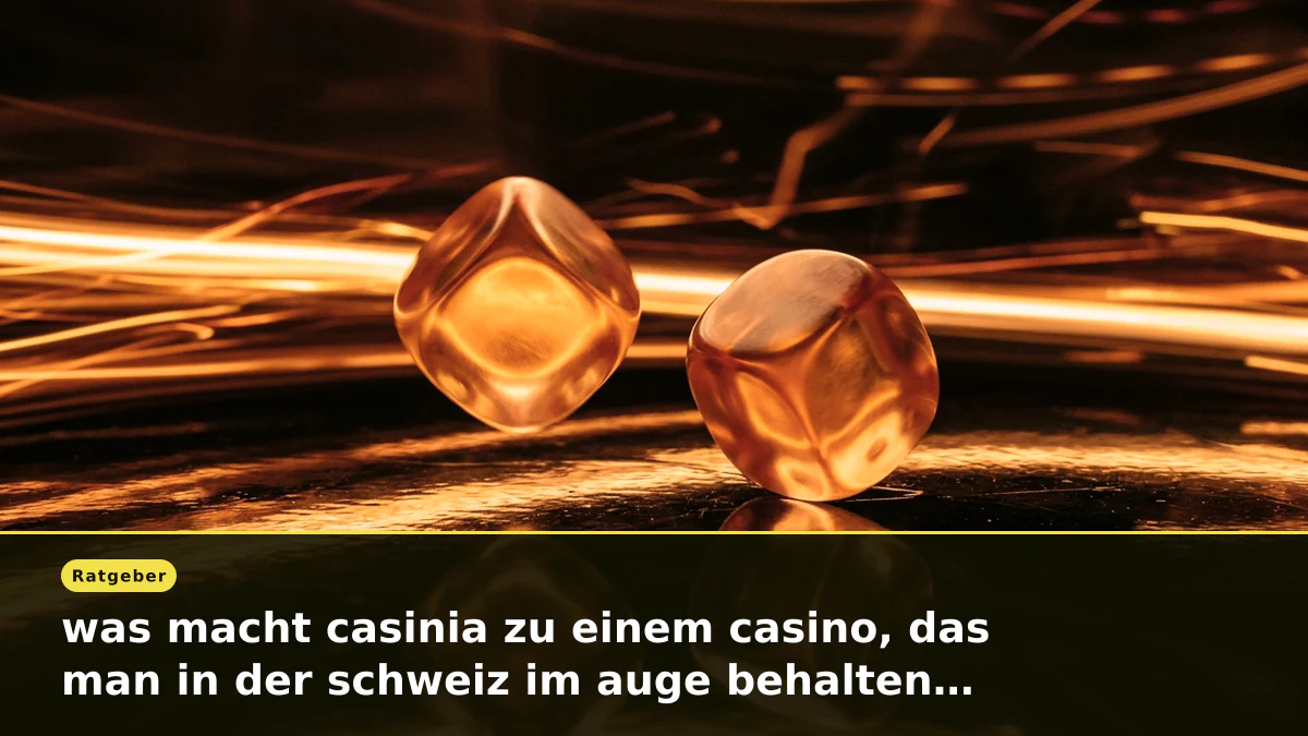 was macht casinia zu einem casino, das man in der schweiz im auge behalten sollte