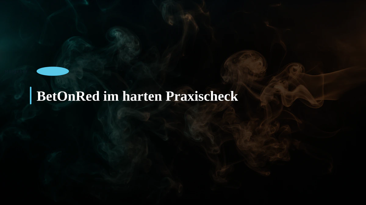 BetOnRed im harten Praxischeck