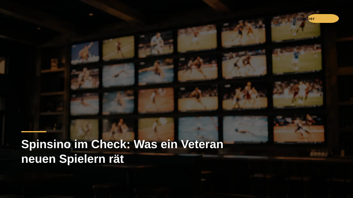 Spinsino im Check: Was ein Veteran neuen Spielern rät