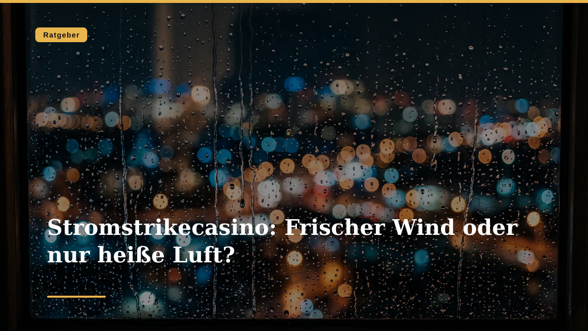 Stromstrikecasino: Frischer Wind oder nur heiße Luft?
