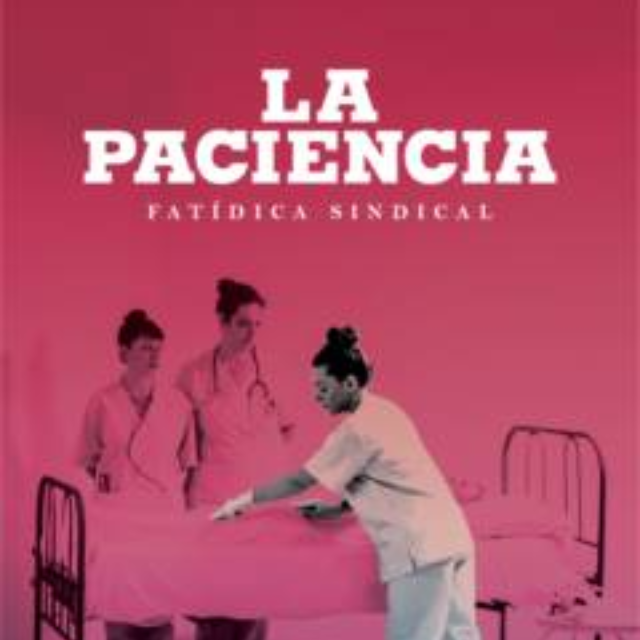 La paciencia (Fatídica sindical)