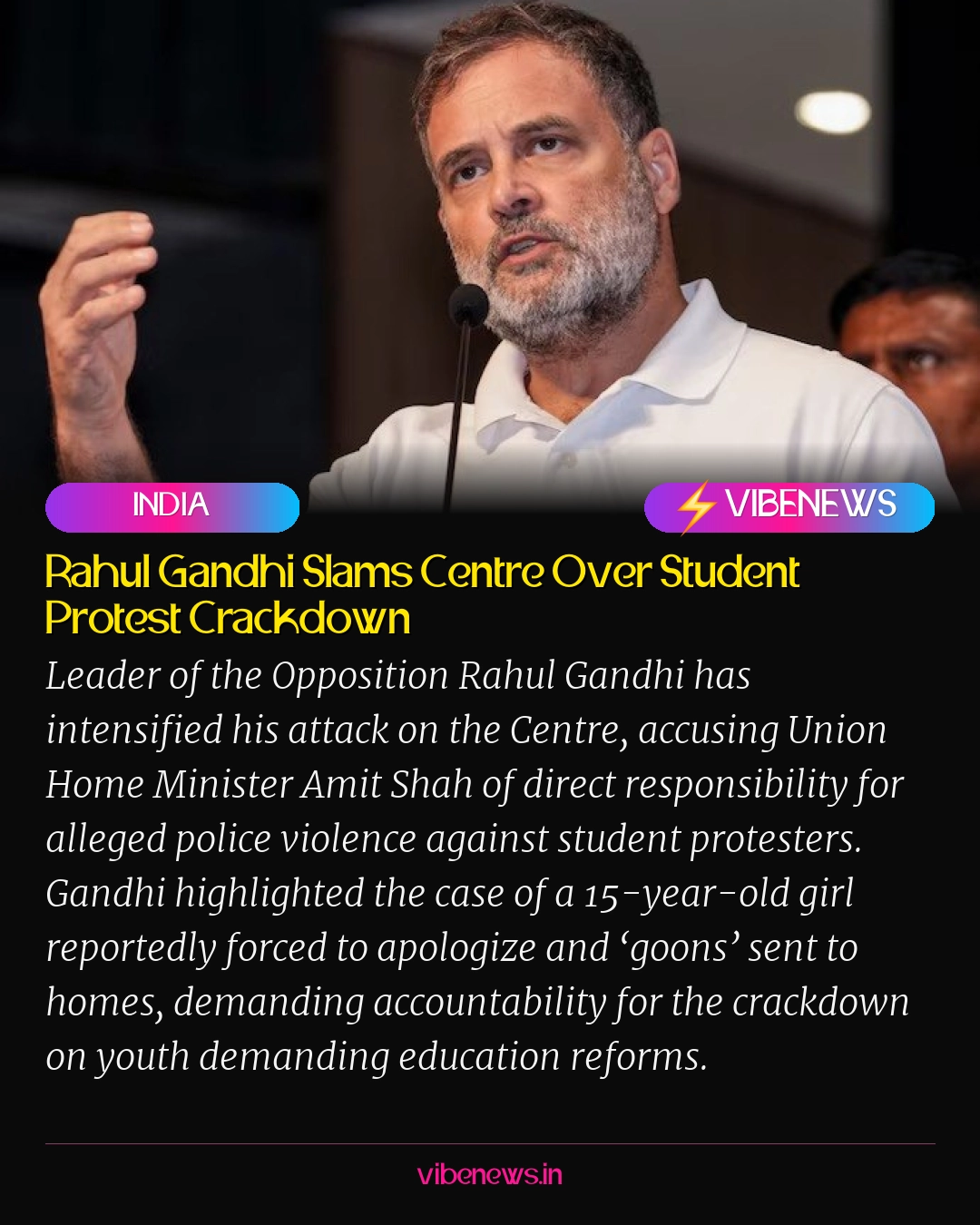 Rahul Gandhi Slams Centre Over Student Protest Crackdown