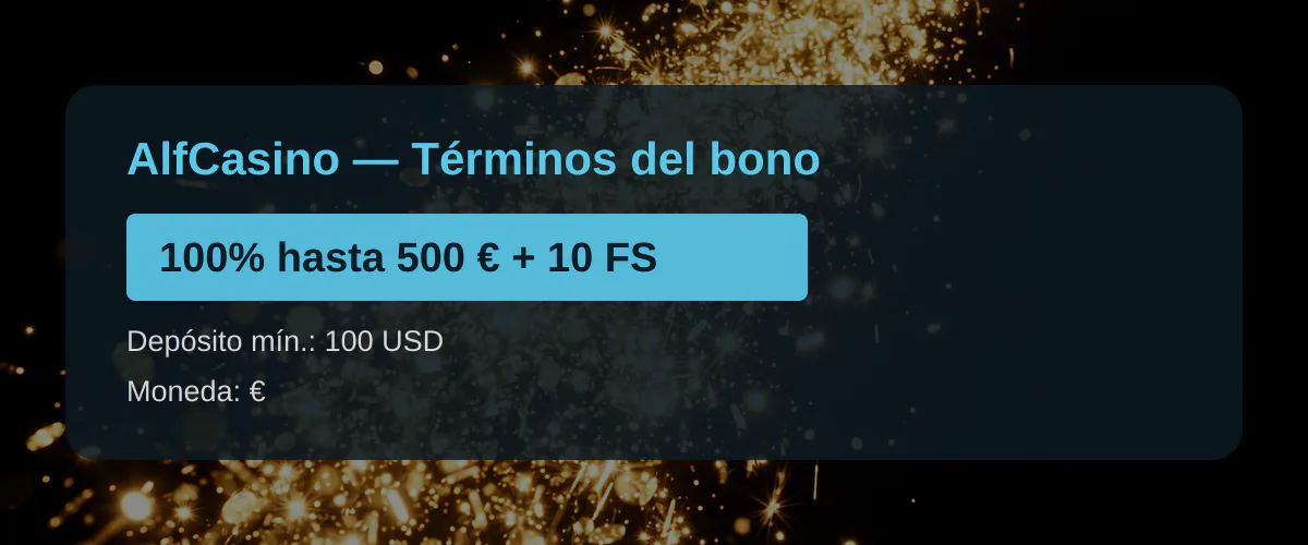 AlfCasino — Términos del bono: 100% hasta 500 € + 10 FS