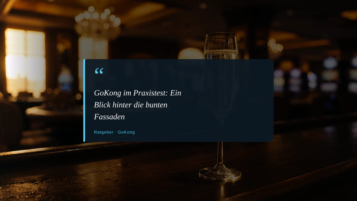 GoKong im Praxistest: Ein Blick hinter die bunten Fassaden