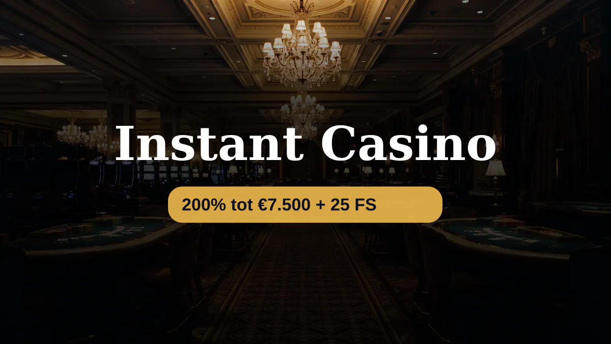 Instant Casino — welkomstbonus 200% tot €7.500 + 25 FS, betalingen: Visa, Mastercard, Sofort, Giropay, Pix