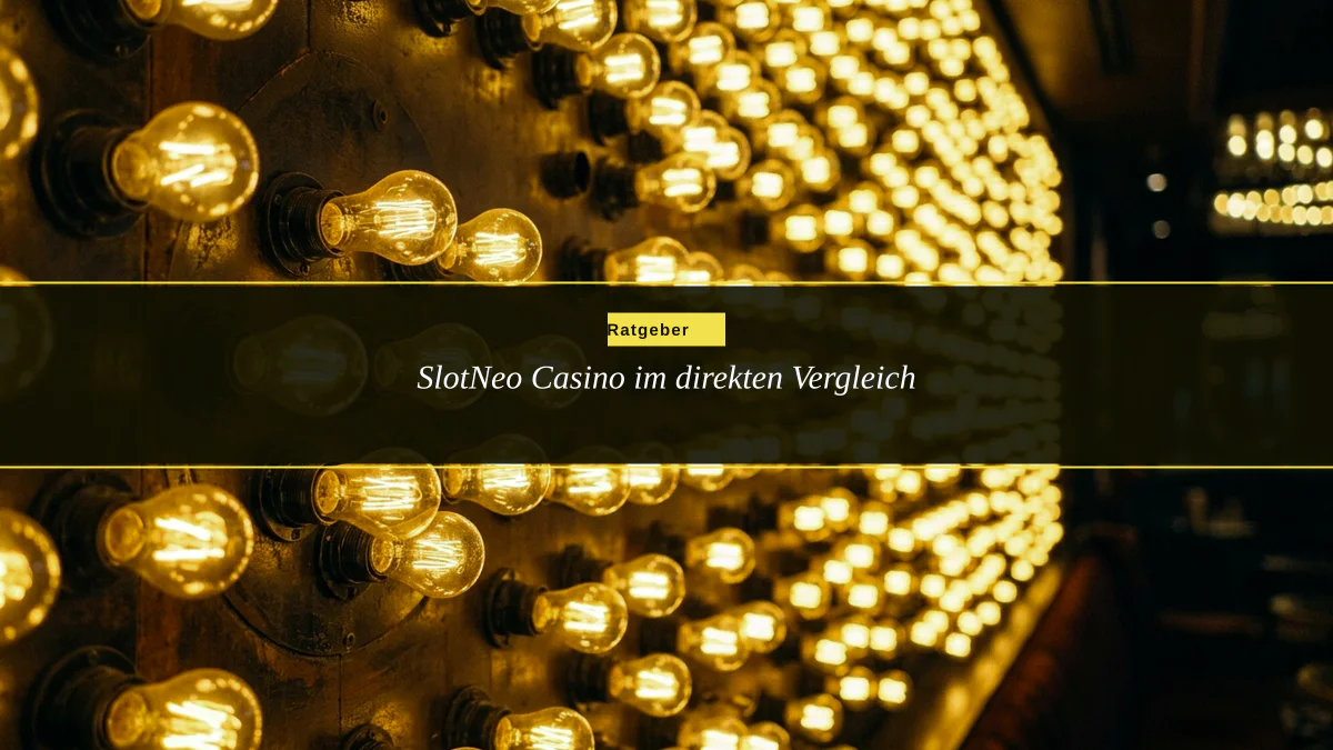 SlotNeo Casino im direkten Vergleich