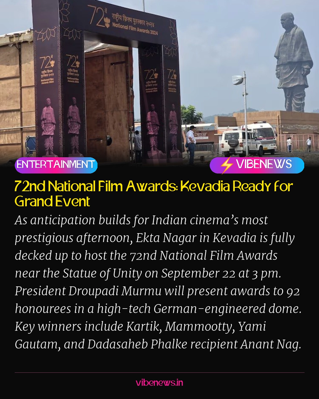72nd National Film Awards: Kevadia Ready for Grand Event